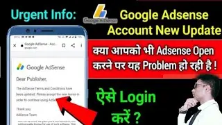 Google Adsense New Update | Google AdSense Online Terms of Service Update