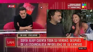 SOFI JUJUY HABL&Oacute; de la ESCANDALOSA INFIDELIDAD: 