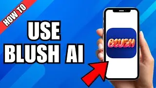 Как использовать симулятор знакомств BLUSH AI