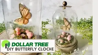 DOLLAR TREE DIY: SPRING BUTTERFLY CLOCHE