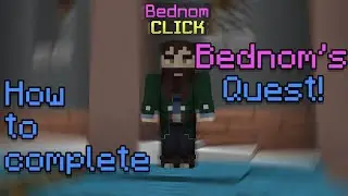 How to complete Bednom's quest!