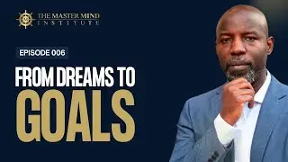 From Dreams to Goals: How to Turn Vision into Reality!