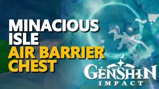 Minacious Isle Air Barrier Chest Genshin Impact