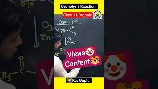 ओजोनोलिसिस अभिक्रिया 🔴 11 रसायन विज्ञान 🔴 कार्बनिक #chemcrush #ozonolysis #ravisir #boardexam