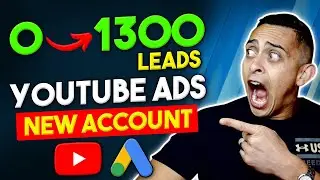 Unlimited Leads with YouTube Ads (New Case Study) - $2.34/Lead with A Brand New YouTube Ads Account