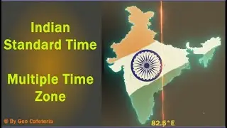 Indian Standard Time| Time Zone of India| Does India Need Two Two Time Zones?| in Bengali