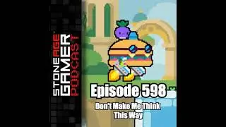 SAG Podcast 598: Don't Make Me Think This Way