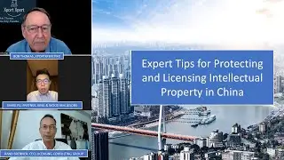Expert Tips for Protecting and Licensing Intellectual Property in China