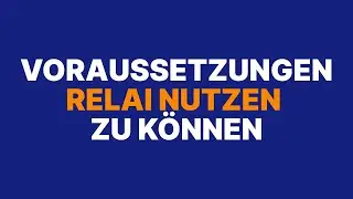 Das sind die Voraussetzungen, um Relai nutzen zu k&ouml;nnen