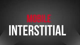 Mobile Interstitial