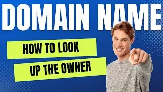 How To Find Out Who Owns Any Domain Name