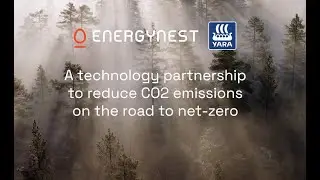 ENERGYNEST x YARA: technology partnership to reduce CO2 emissions on the road to net-zero