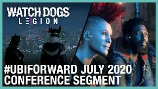 Watch Dogs Legion: Ubisoft Forward Segment&ndash; July 2020 | Ubisoft [NA]