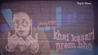 Vten New song || Khai Kasari Prem bho || Nepali new Rap Song 2025