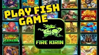 How to Play Fire Kirin Fish Game in iPhone 2025?