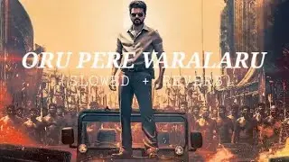 Oru Pere Varalaru (Slowed + Reverb) | Jana Nayagan | Thalapathy Vijay | Anirudh | Nøva Echoes