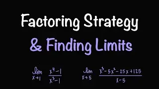 General Factoring Strategy and Review for Calculus| Factoring with Limits | Math with Professor V