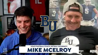 Faith, Football, and Leadership at Bethel | The Mike McElroy Interview - Ep. 26