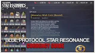 Blue Protocol Star Resonance: Currency Guide & How To Obtain Them