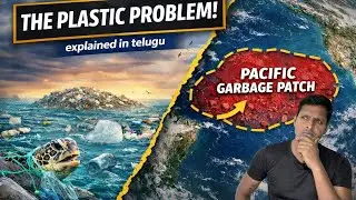 World Affairs | The Plastic Problem explained in telugu #worldaffairs #nature  #telugu #plastic