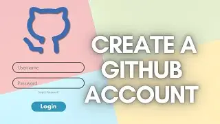 How to Create a GitHub Account (2024)