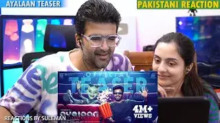 Pakistani Couple Reacts To Ayalaan Teaser | Sivalarthikeyan | A.R Rahman | Rakul Preet Singh