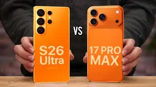 Samsung Galaxy S26 Ultra Vs iPhone 17 Pro Max