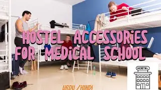 Hostel Accessories for medical school |Urdu/Hindi|
