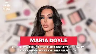 Celebrity Makeup Artist Maria Doyle Talks Beauty Hacks, RHOD Divas & Eyeliner Perfection