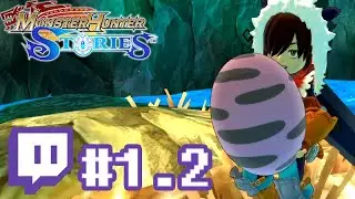 My Expeditions are always this long... [#1.2 | Monster Hunter Stories]