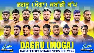 🔴[Live] Dagru (Moga) Kabaddi Tournament || 05 Feb 2026 | Kabaddi Sports Live