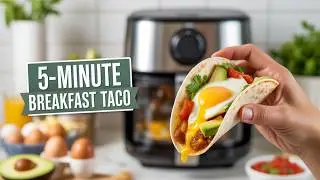 Crispy, Melty, Runny Yolk &ndash; Air Fryer Breakfast Taco