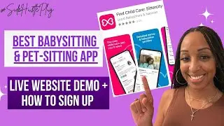 BEST APP For Babysitting, Pet Sitting, Elder Care, Work PT/FT