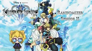 [Stream VOD] Kingdom Hearts 2 Final Mix Randomizer Episode 11