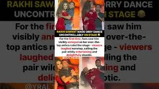 Rakhi Sawant Made Orry Uncontrollably Uncomfortable On Stage While Dancing#rakhisawant#news