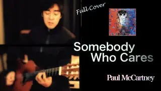 Somebody Who Cares/Paul McCartney(Full Cover)