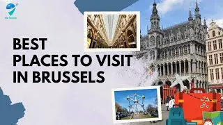 Most Beautiful Places Brussels - We Travel