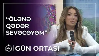 Günay İbrahimli göz yaşları içində SEVGİ ETİRAFI ETDİ / Gün Ortası