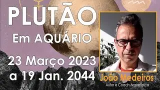 PLUTÃO EM AQUÁRIO - 2023 A 2044