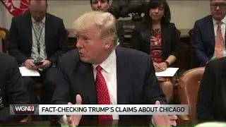 Is Chicago worse than Afghanistan? Fact-checking President Trump`s critiques of the city