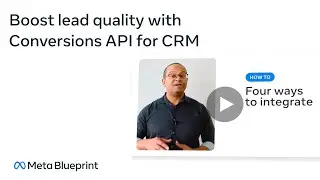 Boost lead quality with Meta Conversions API for CRM