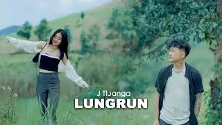 J Tluanga - LUNGRUN (Cover Song)