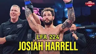 Josiah Harrell Addresses Medical Issue That Scrapped UFC Debut, Dosmatov Matchup, | LFA 224
