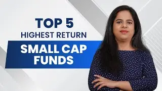 Top 5 Highest Return Small Cap Funds in the Last 10 Years
