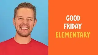 Good Friday | Bible Story For Kids (Elementary Age Group)