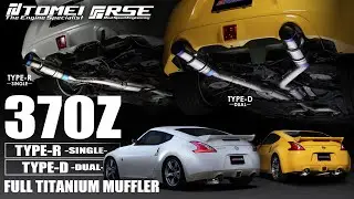 370Z &ndash; New TOMEI TYPE-D Dual Full Titanium Muffler Joins the Legendary TYPE-R Single