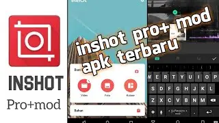 inshot pro apk terbaru  + free tutorial