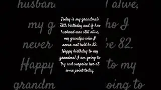 #grandma #secondmother #happybirthday #Ilovemygrandma #friend