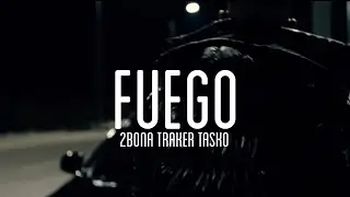 2Bona ft. Tasko & Traker - FUEGO (Unofficial Video)