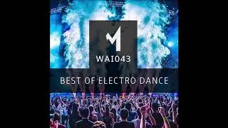 WE ARE IKAMIZE Episode 043 Best of Electro House
